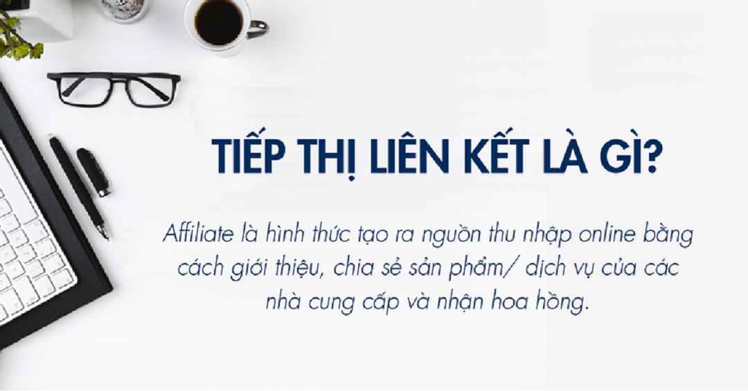 Tiếp thị liên kết là gì?