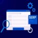 SERP là gì? Tìm hiểu thêm về SERP